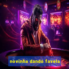 novinha dando favela